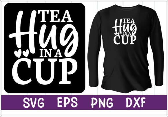Tea Hug in a Cup SVG: Crafts & Graphics for Real Making