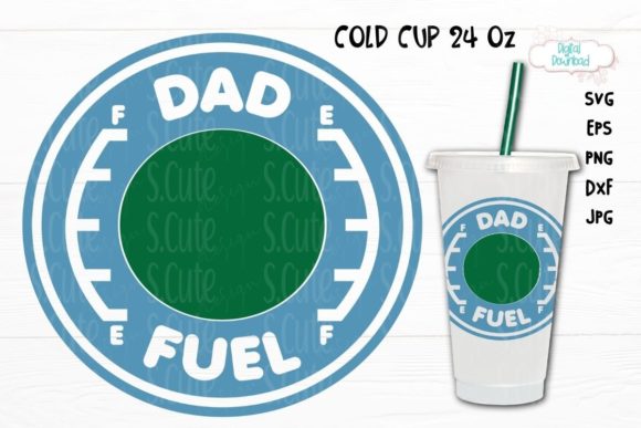 Venti Cold Cup 24 Oz, Dad Fuel Cup Svg